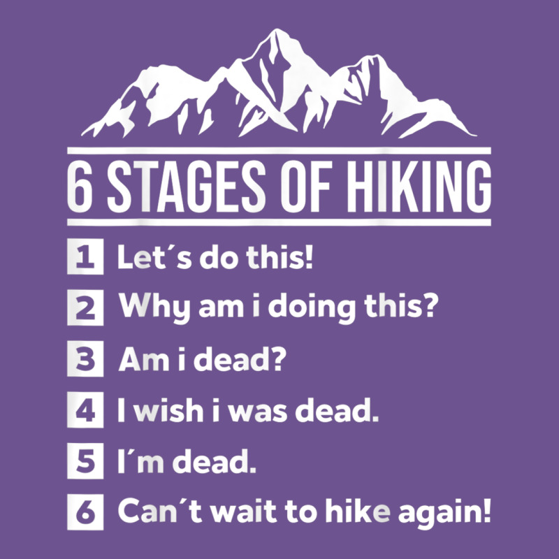 Hiking 6 Stages Of Hiking Funny Hiking Nature Adventure Vintage Tee by baoMotion | Teevron