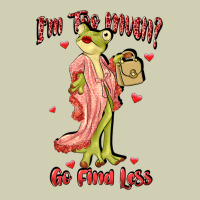 Im Too Much Go Find Less Boujee Frog Funny Heavy Core Tee | Teevron
