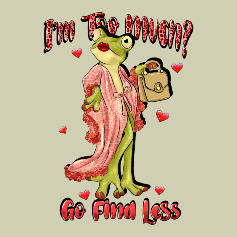 Im Too Much Go Find Less Boujee Frog Funny Heavy Core Tee by JahusDesignShop | Teevron