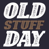 National Old Stuff Day Funny Gift Vintage Tee | Teevron
