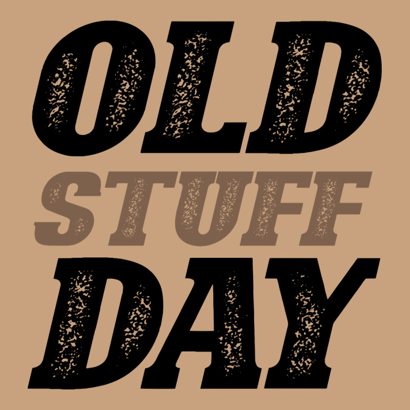 National Old Stuff Day Funny Gift Vintage Tee by Bettercallsaul | Teevron