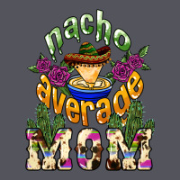 Nacho Average Mom Vintage Hoodie | Teevron
