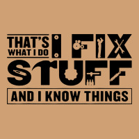 That's What I Do I Fix Stuff And I Know Things Funny Vintage Tee | Teevron