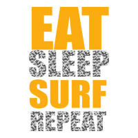 eat sleep surf repeat | Teevron
