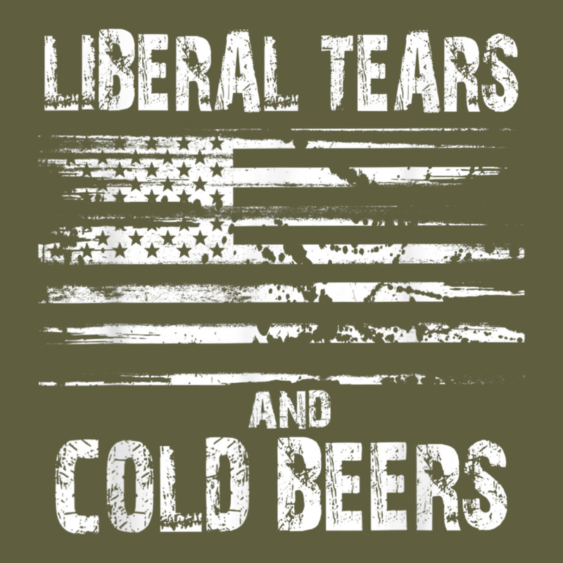Liberal Tears And Cold Beers   Funny Political T Shirt Vintage Tee by maiPhamDesign | Teevron