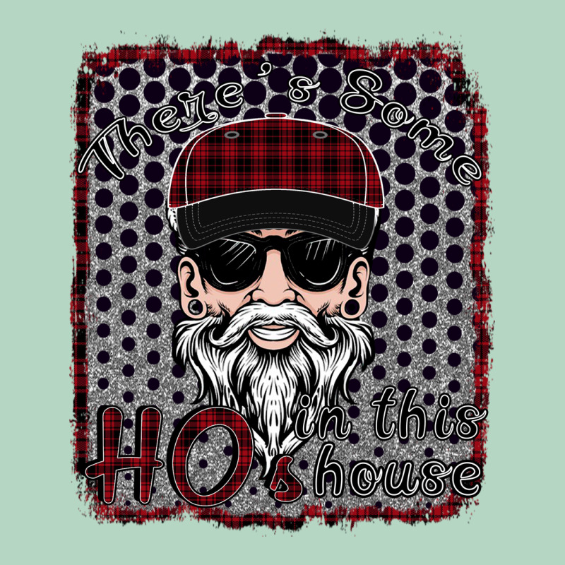 There's Some Ho Ho Ho's In This House Classic Tee by Bettercallsaul | Teevron