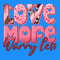Love More Worry Less Classic Tee | Teevron