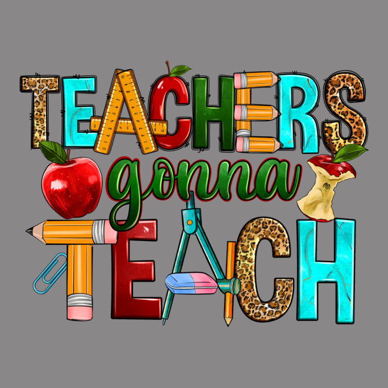 Teachers Gonna Teach Vintage Tee by RanaPortraitStore | Teevron