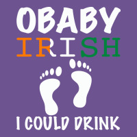 O' Baby Irish I Could Drink Vintage Tee | Teevron