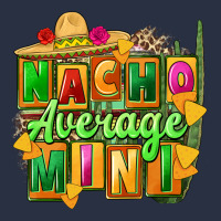 Nacho Average Mini Heavyweight Sweatshirt | Teevron