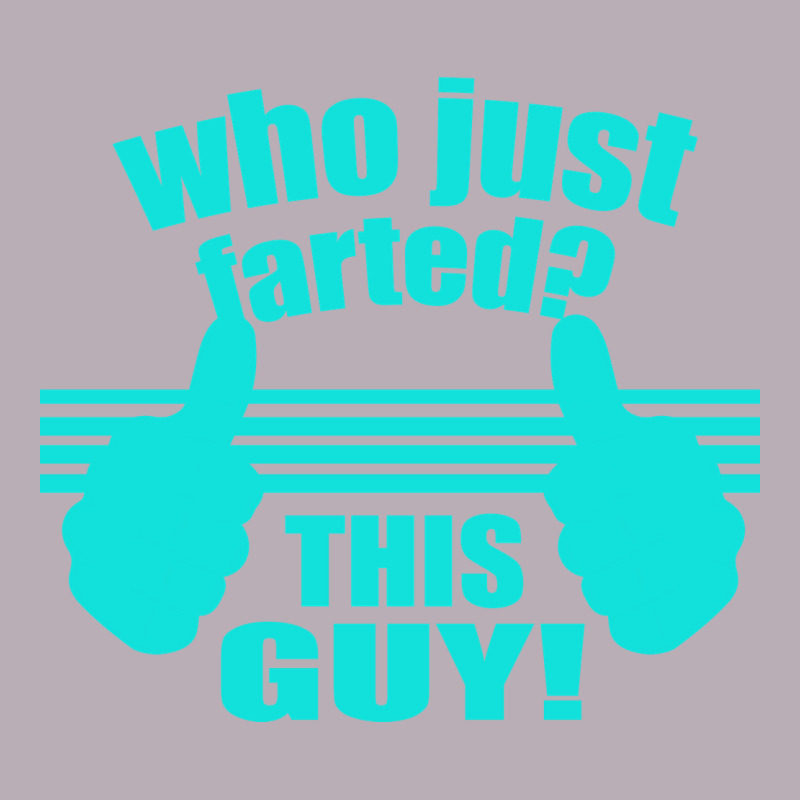 Who Just Farted This Guy Vintage Tee by Bettercallsaul | Teevron