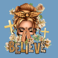 Blonde Hair Believe Praying Caucasian Messy Bun Urban Heavy Tee | Teevron