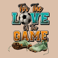 For The Love Of The Game Soccer Urban Heavy Tee | Teevron