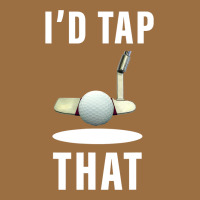 I'd Tap That Tfunny Golf Vintage Tee | Teevron