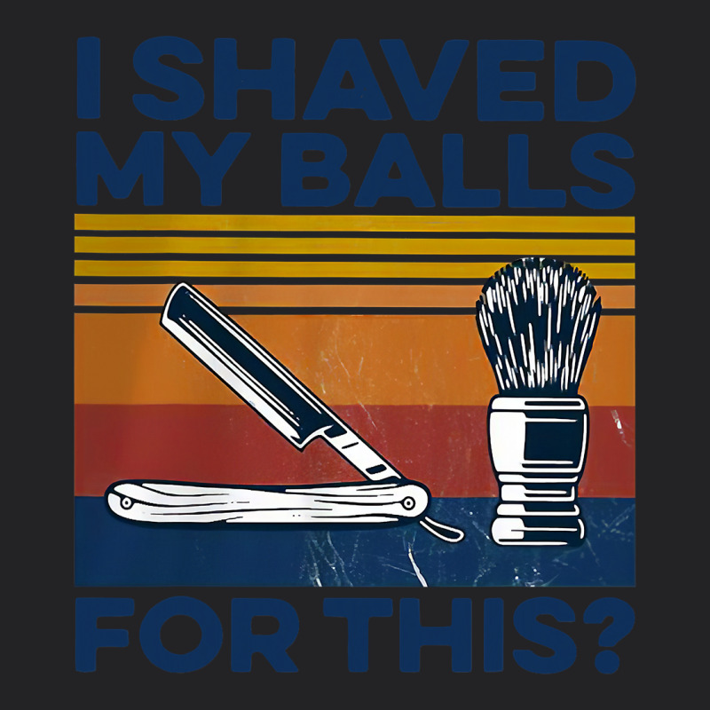 Nice I Shaved My Balls For This Vintage Vintage Tee by longCreatives | Teevron