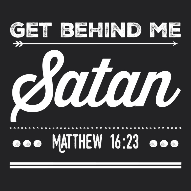 Get Behind Me Satan Matthew 1623 Quote Vintage Tee by longCreatives | Teevron