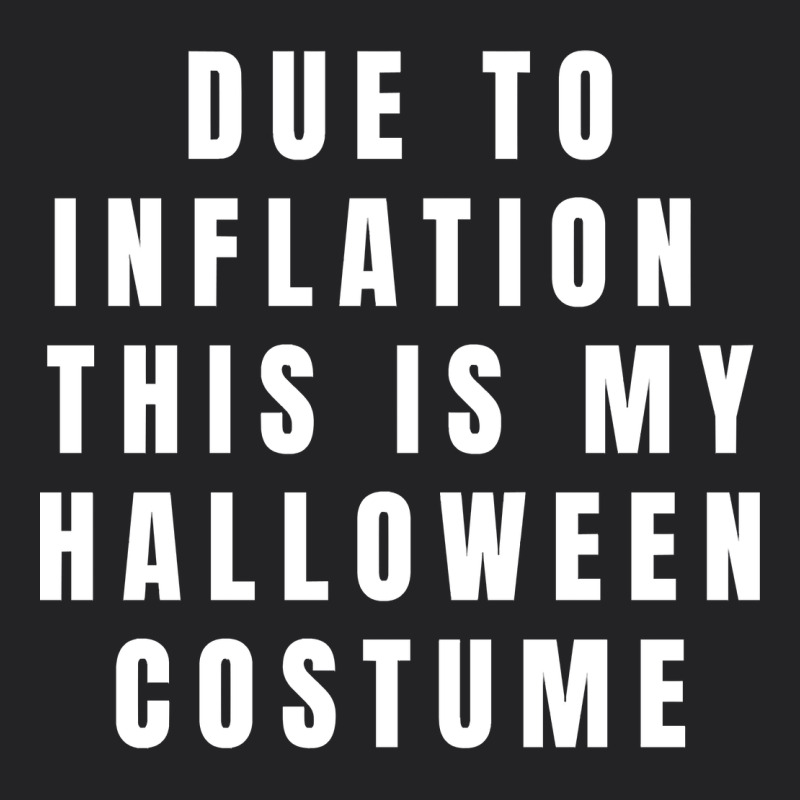 Due To Inflation, This Is My Halloween Costume Pullover Vintage Tee by longCreatives | Teevron