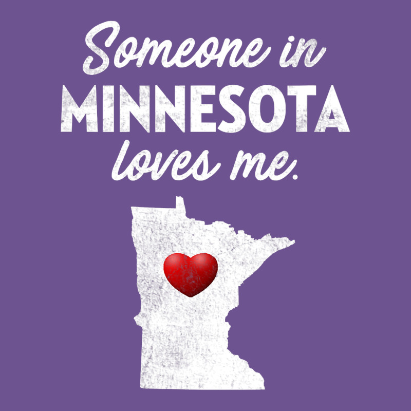 Someone In Minnesota Loves Me  Minnesota  Mn Vintage Tee by longCreatives | Teevron