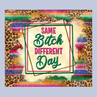 Same Bitch Different Day Long Sleeve Tee | Teevron