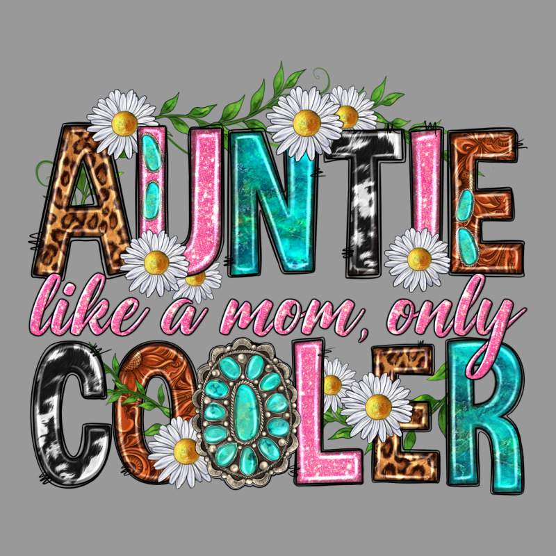Auntie Like A Mom Only Cooler Vintage Hoodie by texasbilliewilder | Teevron