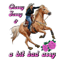 classy sassy & a bit bad assy | Teevron