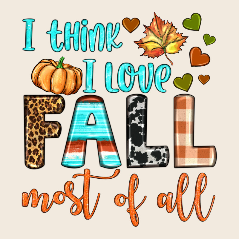 I Think I Love Fall Most Of All Zipper Hoodie by BundleAndBundleShop | Teevron