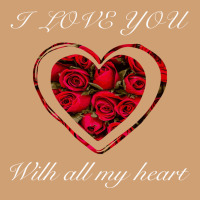I Love You With All My Heart Vintage Tee | Teevron