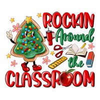 rockin around the clasroom teacher | Teevron