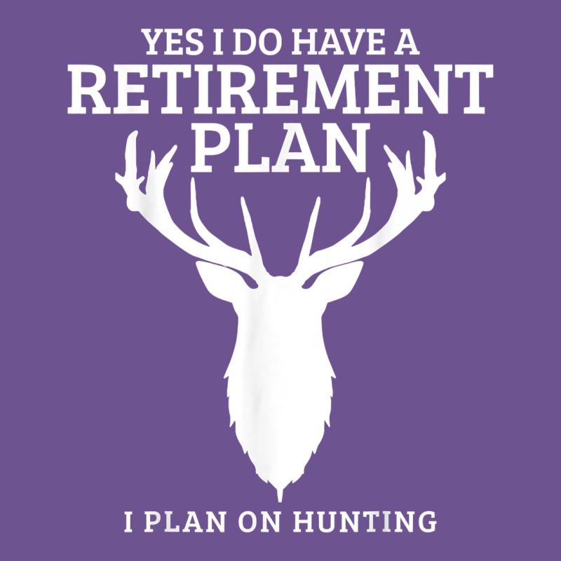 Hunting Retirement Plan Funny Elk Deer Retired Hunter Gift Vintage Tee by longCreatives | Teevron
