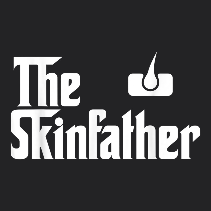 The Skin Father Funny Dermatology Dermatologist Gift Vintage Tee by longCreatives | Teevron