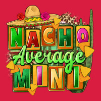 Nacho Average Mini Premium Hoodie | Teevron