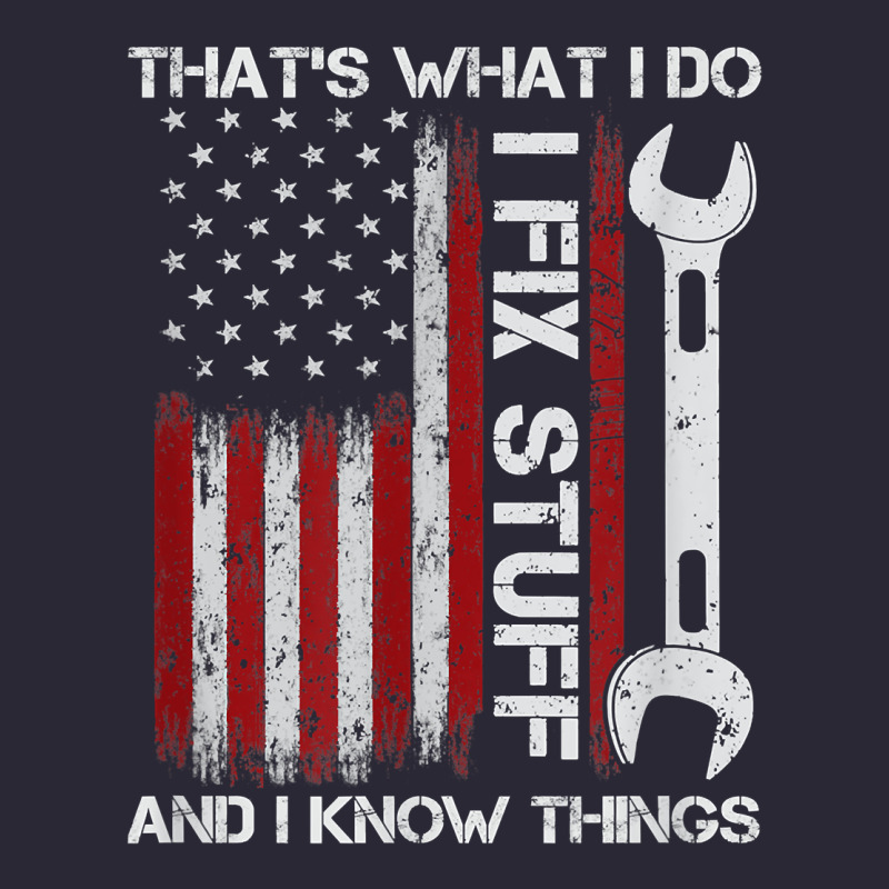 That_s What I Do I Fix Stuff And I Know Things American Flag Vintage Tee by trangStudio | Teevron