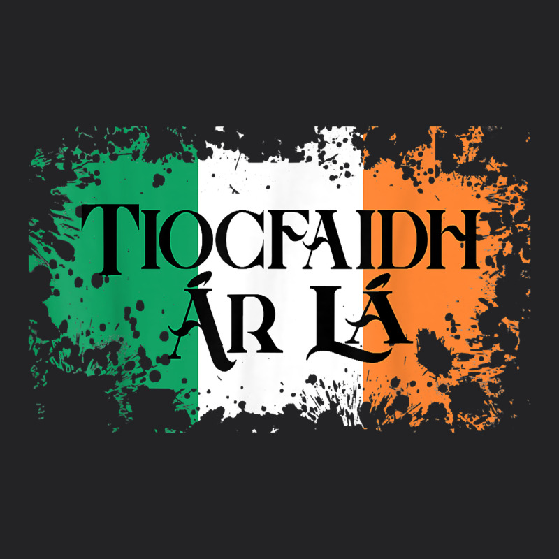 Tiocfaidh Ar La Vintage Ireland Irish Flag Gifts For Men Vintage Tee by trangStudio | Teevron