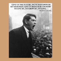 Michael Collins - Give Us The Future- Irish- Ireland -1916 Vintage Tee | Teevron