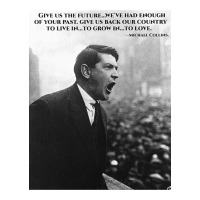 Michael Collins - Give Us The Future- Irish- Ireland -1916 | Teevron