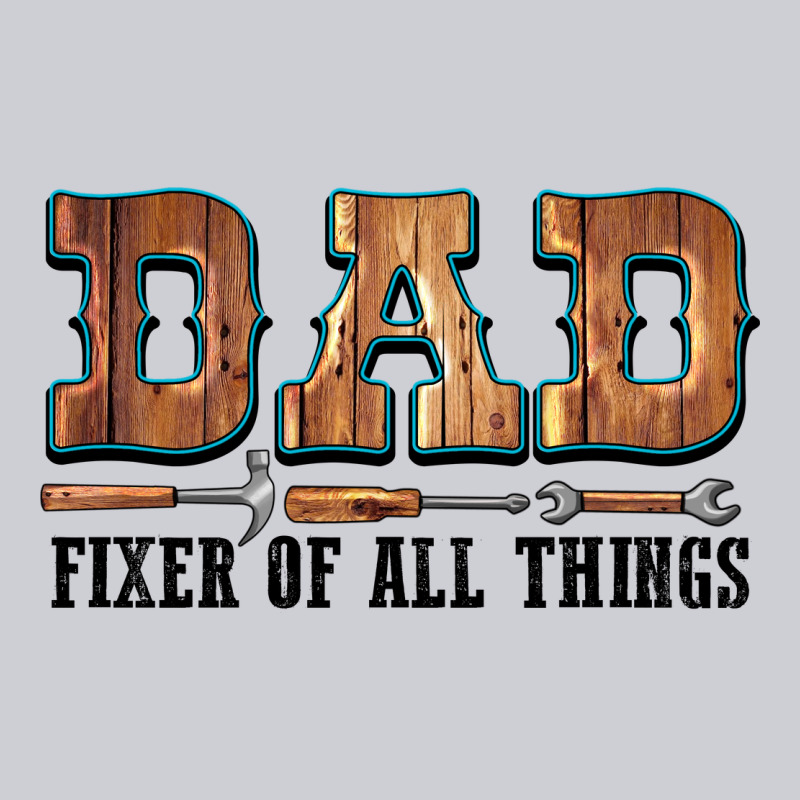 Dad Fixer Of All Things Classic Tee by LillyAllenDesigns | Teevron