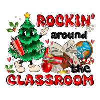 rockin around the classroom | Teevron