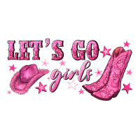 lets go girls | Teevron