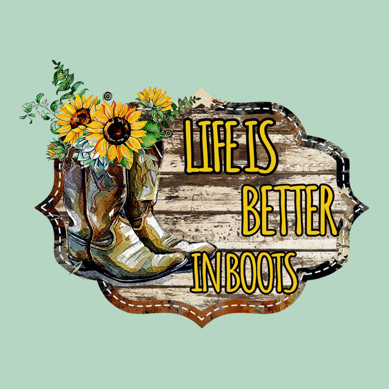 Life Is Better In Boots Classic Tee by Bettercallsaul | Teevron