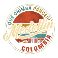 Que Chimba Parce Medellin Bandera Antioquia Colombia Paisa | Teevron
