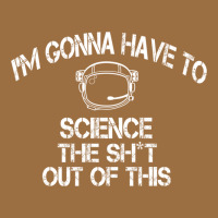 The Martian Im Gonna Have To Science The Sht Out Of This Gift Vintage Tee | Teevron