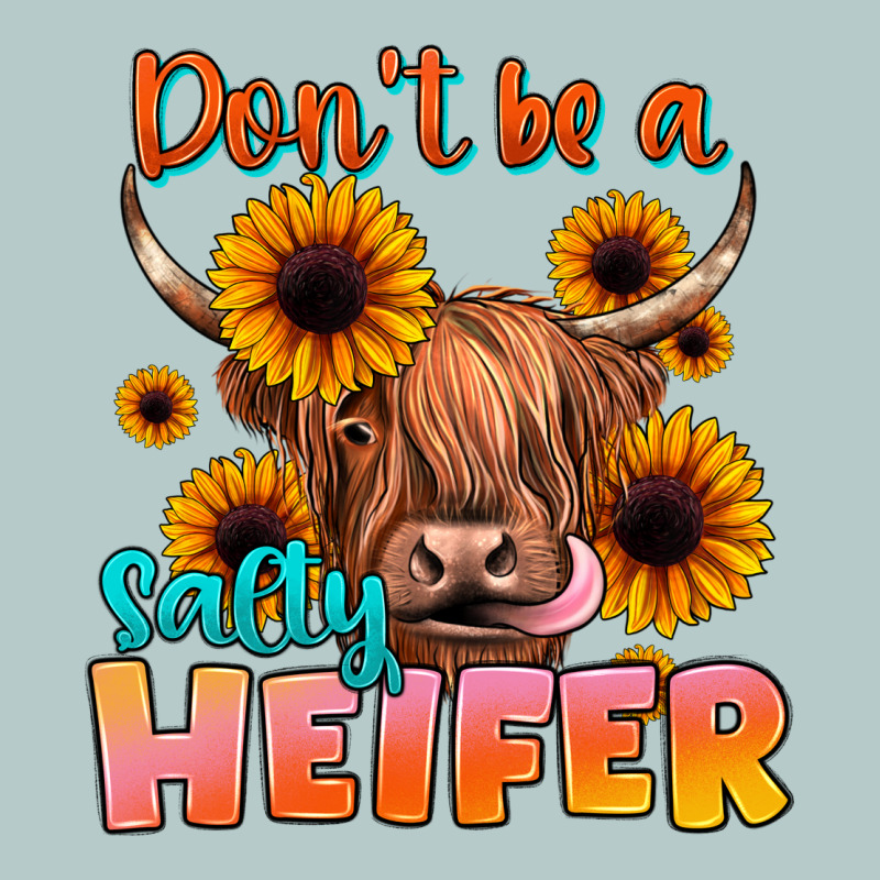 Dont Be A Salty Heifer Heavy Core Tee by JahusDesignShop | Teevron