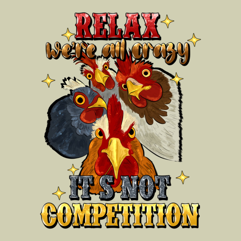 Relax Were All Crazy Its Not Competition Heavy Core Tee by JahusDesignShop | Teevron