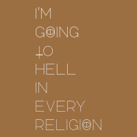 I'm  Going To  Hell In  Every  Religion Vintage Tee | Teevron
