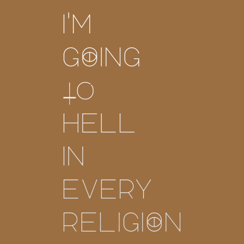 I'm  Going To  Hell In  Every  Religion Vintage Tee by Craftify | Teevron