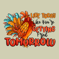 Live Today Like You're Getting Fried Tomorrow Heavy Core Tee | Teevron