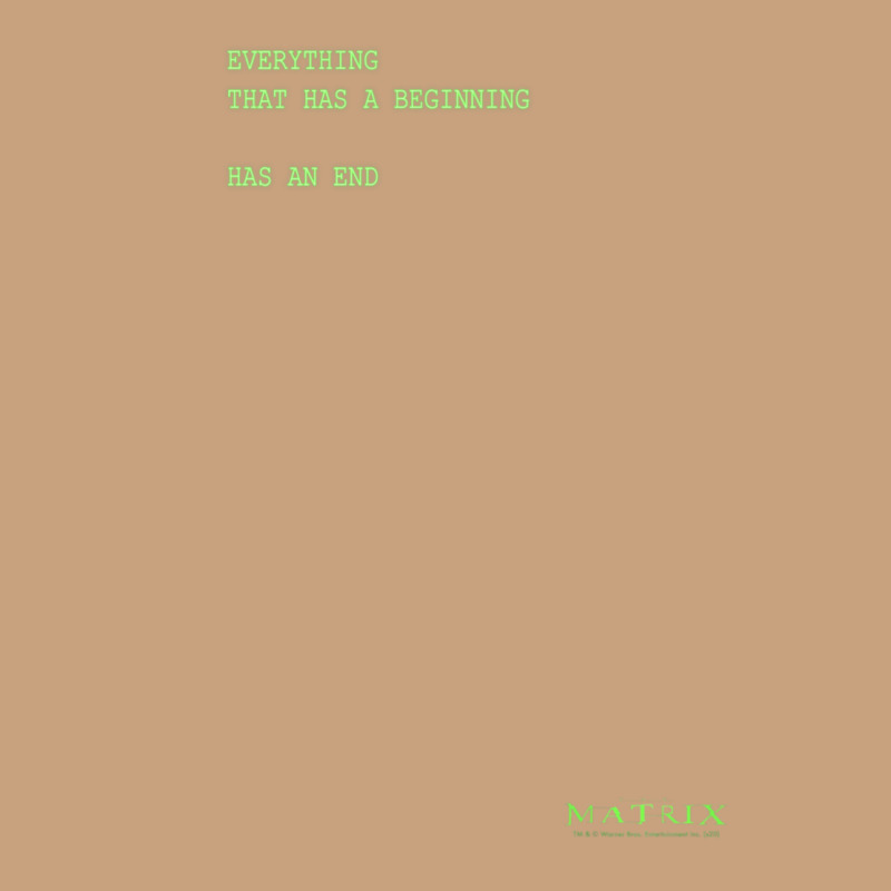 The Matrix Everything Has A Beginning Green Font Vintage Tee by ArtMosaic | Teevron