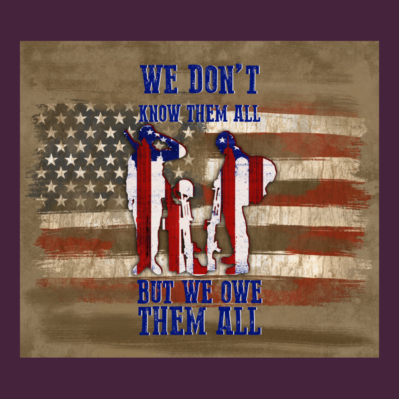 We Don't Know Them All But We Owe Them All Long Sleeve Tee by TumblerDesignByShophia | Teevron