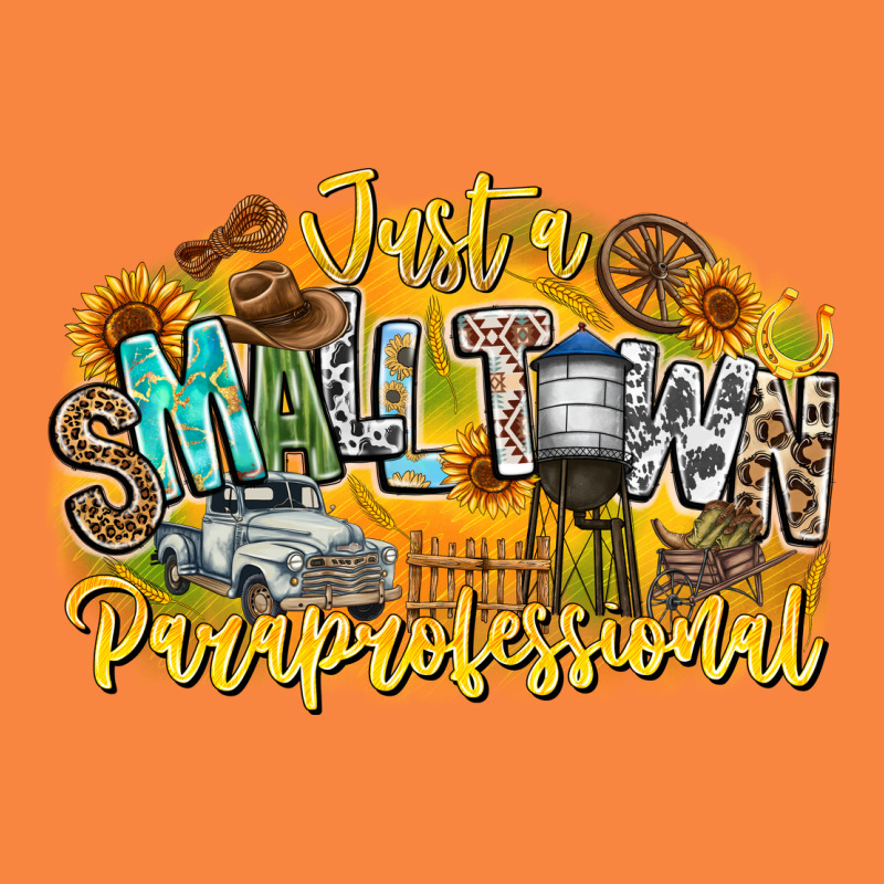 Just Small Town Paraprofessional Premium Sweatshirt by CowhideDigitalArt | Teevron