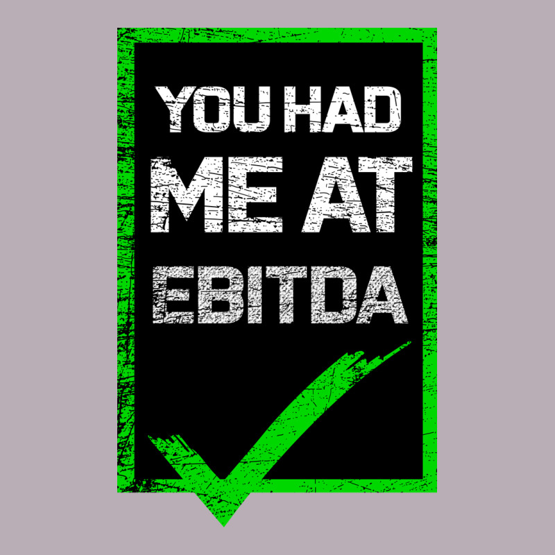 You Had Me At Ebitda Vintage Tee by Bettercallsaul | Teevron